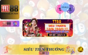 KHUYẾN MÃI SIÊU TIỀN THƯỞNG M88